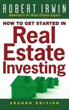 How to Get Started in Real Estate Investing by Irwin 9780071832854