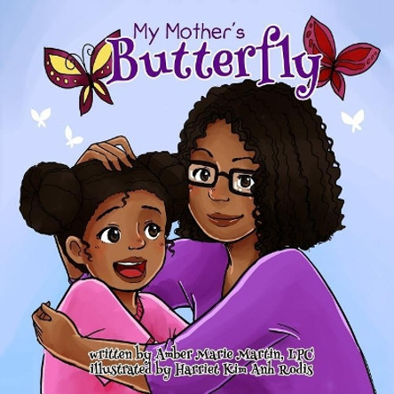 My Mother's Butterfly by Amber Marie Martin 9780999098509