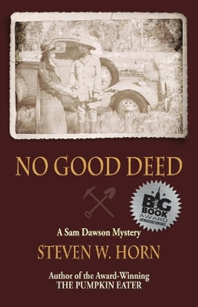 No Good Deed: A Sam Dawson Mystery by Steven W Horn 9780999124871