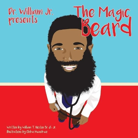 The Magic Beard by William T Hoston 9780999263921