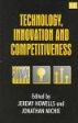Technology, Innovation and Competitiveness by Jeremy Howells 9781858984285