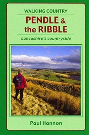 Pendle and the Ribble by Paul Hannon 9781870141321