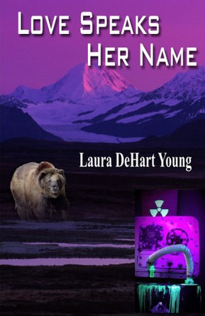 Love Speaks Her Name by Laura DeHart Young 9781594930027