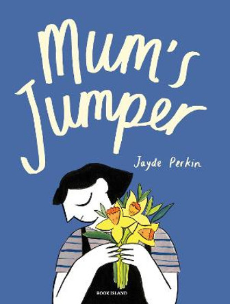 Mum's Jumper by Jayde Perkin