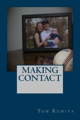 Making Contact by Tom Romita 9780999592823