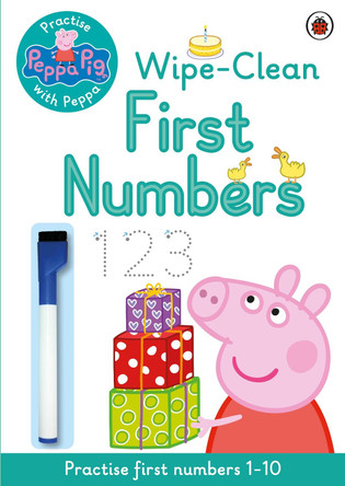 Peppa Pig: Practise with Peppa: Wipe-Clean First Numbers by Peppa Pig