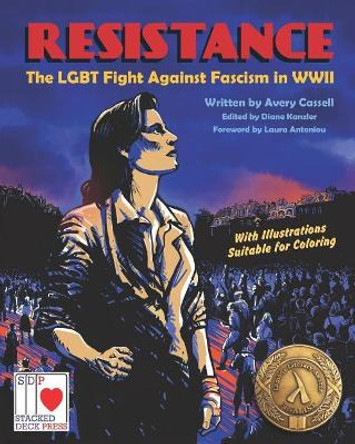 Resistance: The LGBT Fight Against Fascism in WWII by Diane Kanzler 9780999647226