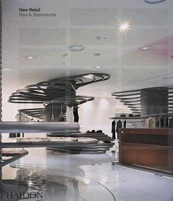 New Retail by Raul A. Barreneche 9780714844992