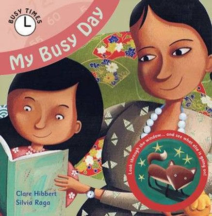 My Busy Day by Claire Hibbert 9781783880461