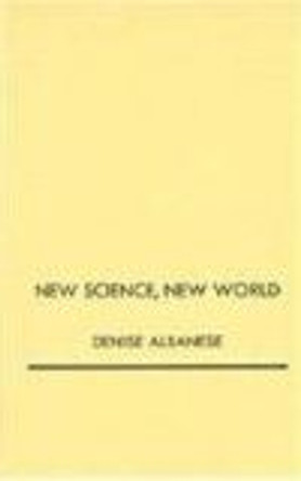 New Science, New World by Denise Albanese 9780822317593