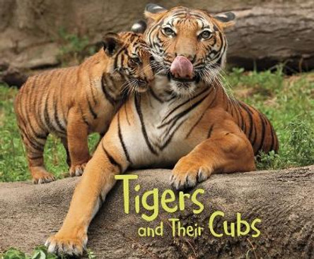 Tigers and Their Cubs: A 4D Book by Margaret Hall 9781474756303