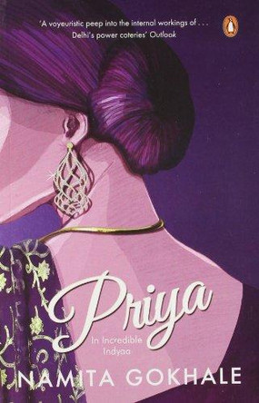 Priya: In Incredible Indyaa by Namita Gokhale 9780143415503