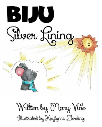 BIJU Silver Lining by Kaylynne Dowling 9780999895733