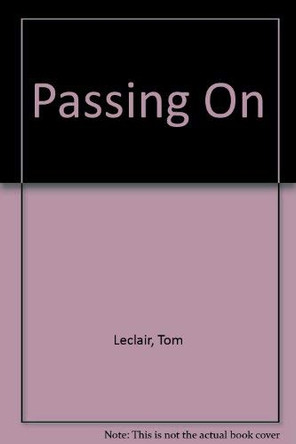 Passing On by Tom LeClair 9780974766010