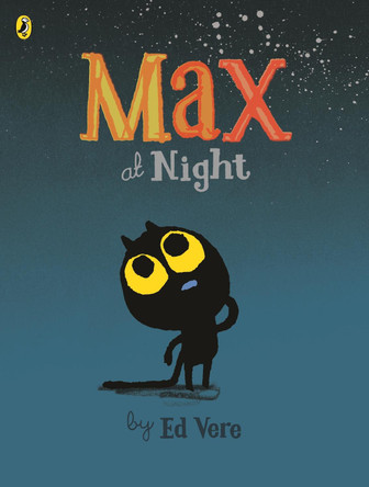 Max at Night Ed Vere 9780723299158