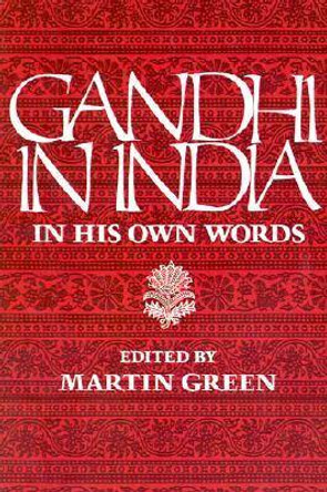 Gandhi in India by Mahatma Gandhi 9780874514186
