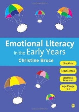 Emotional Literacy in the Early Years by Christine Bruce 9781849206020