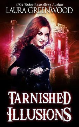 Tarnished Illusions by Laura Greenwood 9781080376704