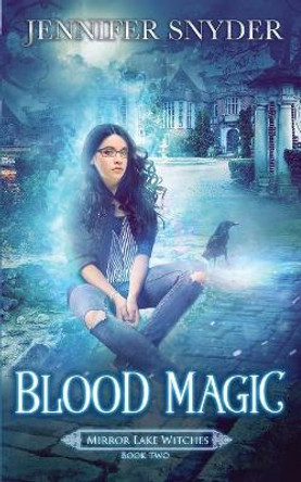 Blood Magic by Jennifer Snyder 9781081502560