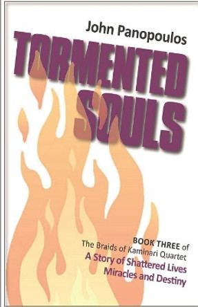 Tormented Souls: A Story of Shattered Lives, Miracles and Destiny by Robiyan Easty 9781081957629