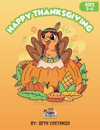 Thanksgiving Activity Workbook For Kids! by Beth Costanzo 9781087992693