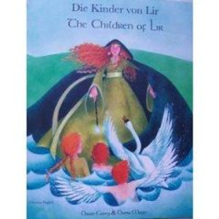 The Children of Lir in German and English by Dawn Casey 9781852698232