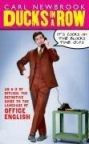 Ducks in a Row: An A-Z of Offlish: the Definitive Guide to the Language of Office English by Carl Newbrook 9781904977681
