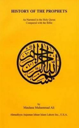 History of the Prophets by Maulana Muhammad Ali 9780913321140