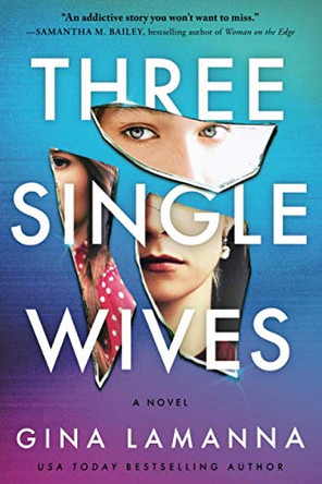 Three Single Wives by Gina Lamanna 9781728234212