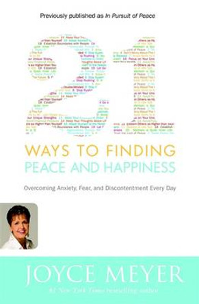 21 Ways to Finding Peace and Happiness by Joyce Meyer 9780446581509