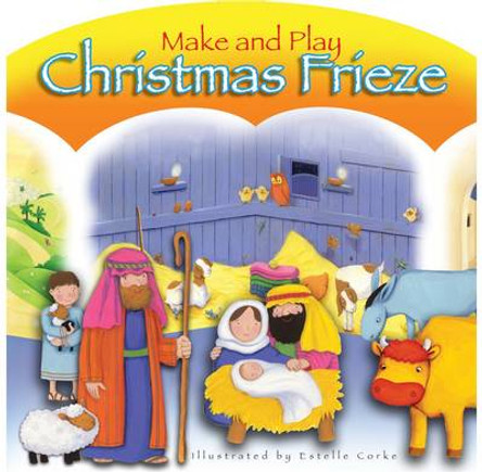 Make and Play Christmas Frieze by Bethan James 9781860248733