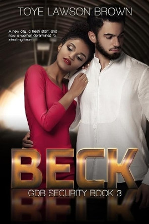 Beck by Toye Lawson Brown 9781086059069