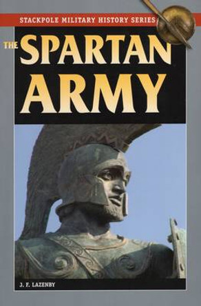 The Spartan Army by J. Lazenby 9780811710848