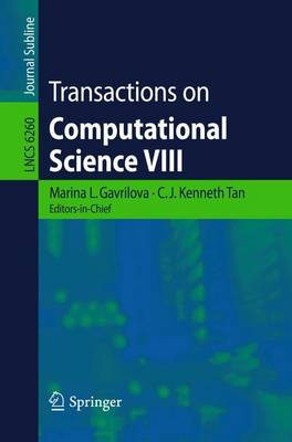 Transactions on Computational Science VIII by C. J. Kenneth Tan 9783642162350