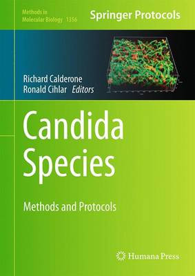 Candida Species: Methods and Protocols by Richard Calderone 9781493930517