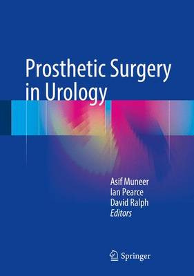 Prosthetic Surgery in Urology by Asif Muneer 9783319138589