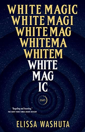 White Magic by Elissa Washuta 9781953534019
