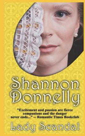 Lady Scandal: A Traditional Regency Romance by Shannon Donnelly 9781079260694