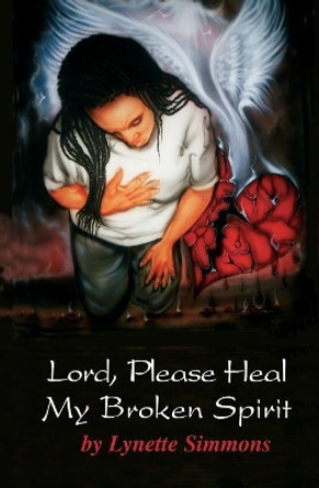 Lord, Please Heal my Broken Spirit by Roy Gregory 9781079598988