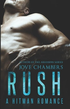 Rush: a Hitman Romance by Jove Chambers 9781079754544