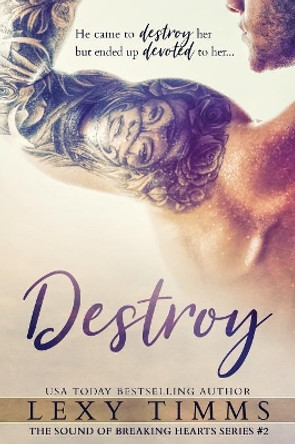 Destroy by Lexy Timms 9781080242771