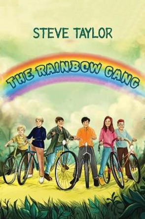 The Rainbow Gang by Steve Taylor 9781528984744