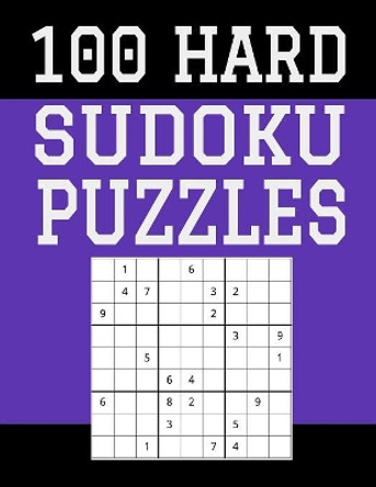 100 Hard Sudoku Puzzles: Hours of Fun For All Ages, 126 Pages, Soft Matte Cover, 8.5 x 11 by Edwin Puzzles 9781080548637