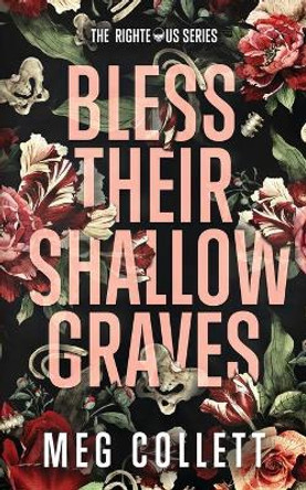 Bless Their Shallow Graves: A Southern Paranormal Suspense Novel by Meg Collett 9781081133450