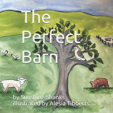 The Perfect Barn by Alesia Tibbetts 9781086007633