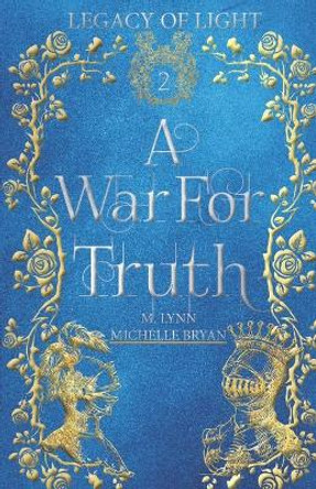 A War for Truth by M Lynn 9781086576214