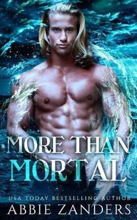 More Than Mortal by Abbie Zanders 9781081890001