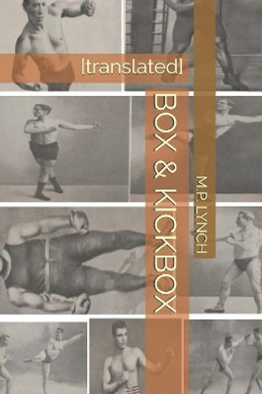 Box & Kickbox: [translated] by M P Lynch 9781082746635