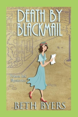 Death by Blackmail: A 1930s Murder Mystery by Beth Byers 9781082786709