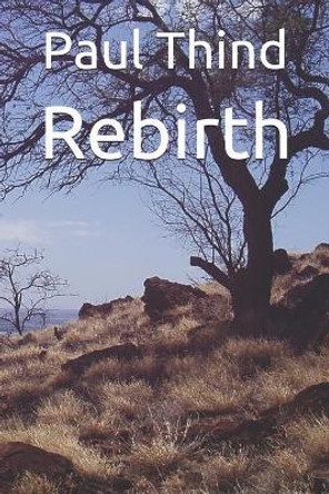 Rebirth by Paul Thind 9781084138544